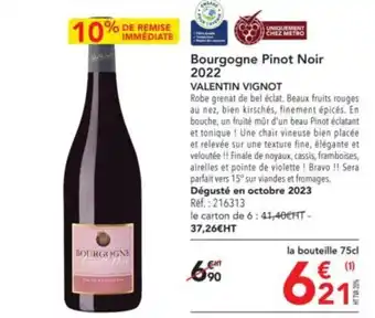 METRO Bourgogne Pinot Noir 2022 VALENTIN VIGNOT offre