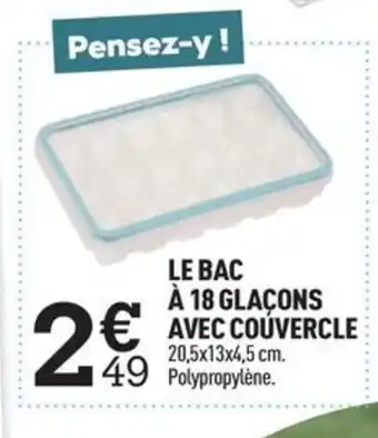 Centrakor LE BAC À 18 GLAÇONS AVEC COUVERCLE 49 Polypropylène. offre