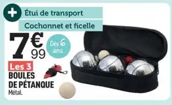 Centrakor BOULES DE PÉTANQUE Métal. offre