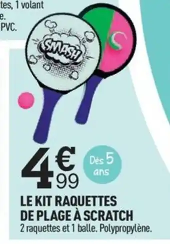 Centrakor LE KIT RAQUETTES DE PLAGE À SCRATCH offre