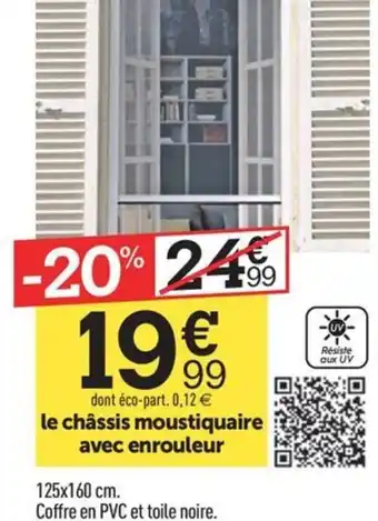Centrakor le châssis moustiquaire avec enrouleur offre