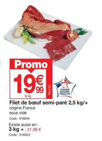 Promocash Filet de bœuf semi-paré 2,5 kg/+ offre