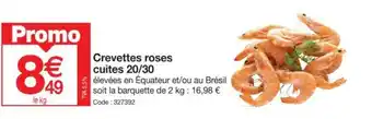 Promocash Crevettes roses cuites 20/30 offre