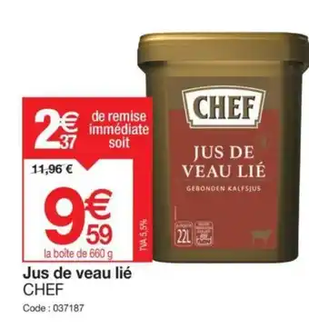 Promocash Jus de veau lié CHEF offre