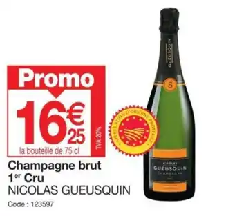 Promocash Champagne brut 1er Cru NICOLAS GUEUSQUIN offre
