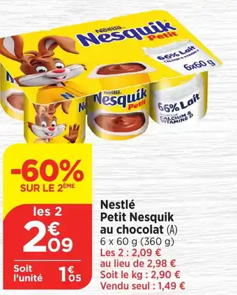 Maximarché Nestlé Petit Nesquik au chocolat (A) offre