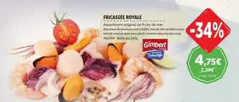 Gel 2000 FRICASSÉE ROYALE offre