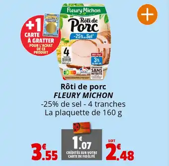 Coccinelle Supermarché Rôti de porc FLEURY MICHON offre