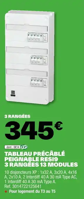 Brico Dépôt TABLEAU PRÉCÂBLÉ PEIGNABLE RESI9 3 RANGÉES 13 MODULES offre