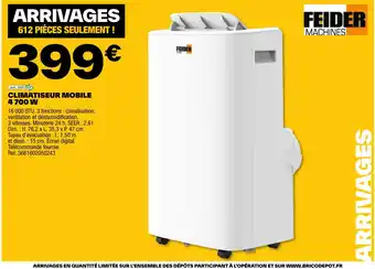 Brico Dépôt FEIDER CLIMATISEUR MOBILE 4 700 W offre