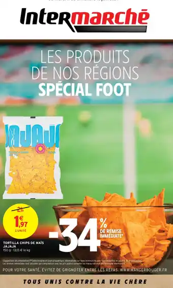 Intermarché Express TORTILLA CHIPS DE MAÏS JAJAJA offre