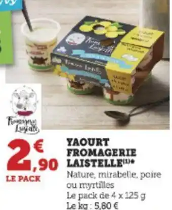 Hyper U YAOURT FROMAGERIE LAISTELLE offre
