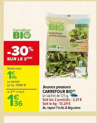 Carrefour Jeunes pousses CARREFOUR BIO offre