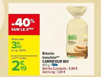 Carrefour Brioche TRANCHEE offre