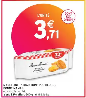 Intermarché BONNE MAMAN MADELEINES TRADITION PUR BEURRE offre