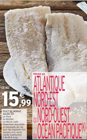 Intermarché FILET DE MORUE SALÉE offre