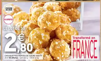 Intermarché CHOUQUETTES PÉPITES DE SUCRE X30 offre