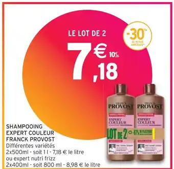 Intermarché FRANCK PROVOST SHAMPOOING EXPERT COULEUR offre