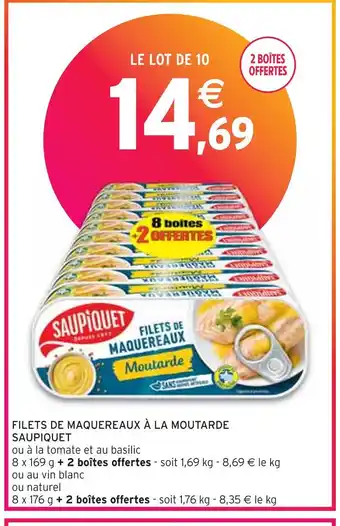 Intermarché SAUPIQUET FILETS DE MAQUEREAUX À LA MOUTARDE offre