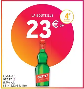 Intermarché GET 27 LIQUEUR offre