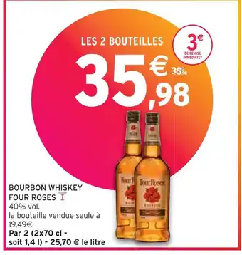 Intermarché FOUR ROSES BOURBON WHISKEY offre