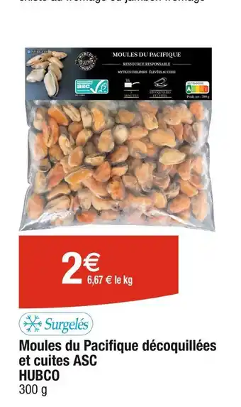 Cora x Carrefour HUBCO Moules du Pacifique décoquillées et cuites ASC offre