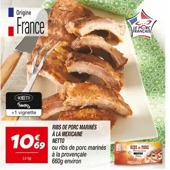 Netto NETTO RIBS DE PORC MARINÉS À LA MEXICAINE offre