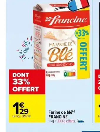 Carrefour Market Farine de blé FRANCINE offre