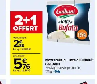 Carrefour Mozzarella di Latte di Bufala() GALBANI offre