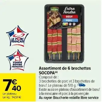 Carrefour Assortiment de 6 brochettes SOCOPA() offre