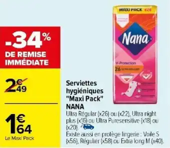 Carrefour Serviettes hygiéniques "Maxi Pack" NANA offre