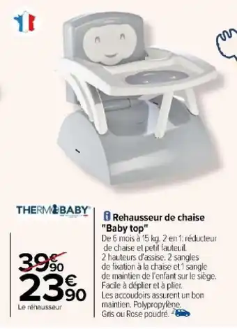 Carrefour Rehausseur de chaise "Baby top" offre