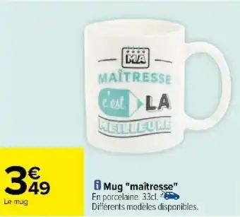 Carrefour Mug "maîtresse" offre