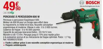 Brico Dépôt Bosch perceuse à percussion 600 w offre