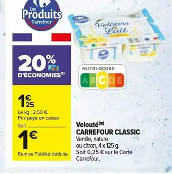 Carrefour Market Carrefour velouté classic offre