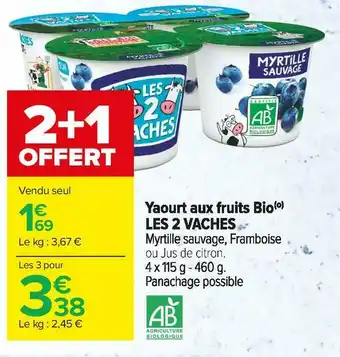 Carrefour Market Les 2 vaches yaourt aux fruits bio offre