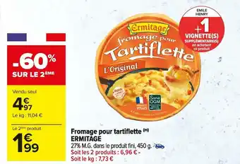 Carrefour Market Ermitage fromage pour tartiflette offre