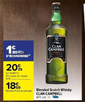 Carrefour Blended Scotch Whisky CLAN CAMPBELL offre
