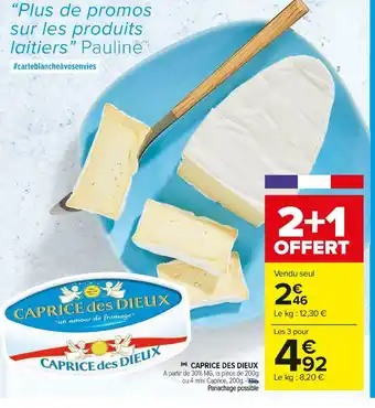Carrefour Market Caprice des dieux caprice des dieux offre