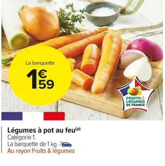 Carrefour Market Légumes à pot-au-feu offre