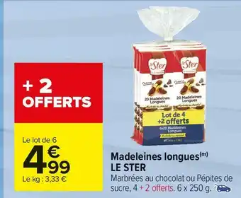 Carrefour Market Le ster madeleines longues offre