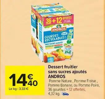 Carrefour Market Andros dessert fruitier sans sucres ajoutés offre