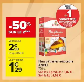 Carrefour Market Ancel flan pâtissier aux œufs offre