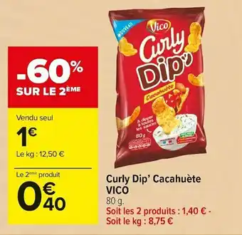 Carrefour Market Vico curly dip’ cacahuète offre
