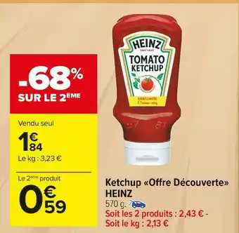 Carrefour Market Heinz ketchup «offre découverte» offre