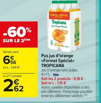 Carrefour Market Tropicana pus jus d’orange «format spécial» offre