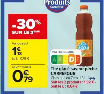 Carrefour Market Carrefour thé glacé saveur pêche offre