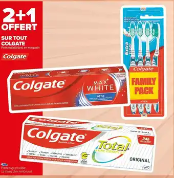 Carrefour Market Colgate bon plan sur tout produit de la marque colgate offre