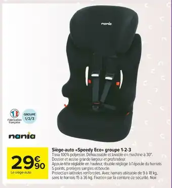 Carrefour Market Nania siège-auto «speedy eco» groupe 1-2-3 offre