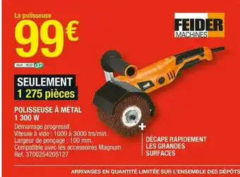 Brico Dépôt Feider polisseuse à métal 1 300 w offre